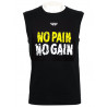 Tee Shirt NO PAIN NO GAIN - sans manches
