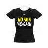 Tee Shirt NO PAIN NO GAIN FEMME - WENRO